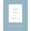 40 días de gracia – Paul David Tripp 40 días de gracia – Paul David Tripp