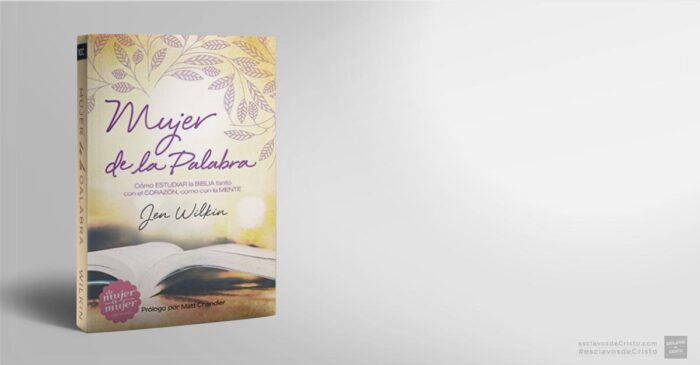Mujer de la Palabra – Jen Wilkin