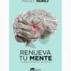 Renueva tu mente – Miguel Núñez
