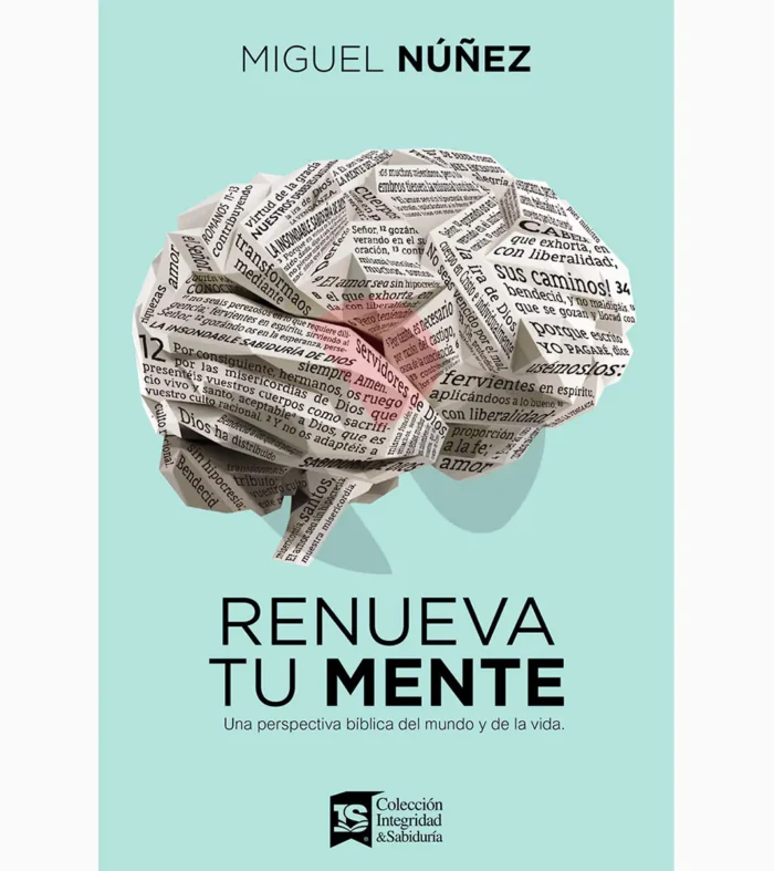 Renueva tu mente – Miguel Núñez