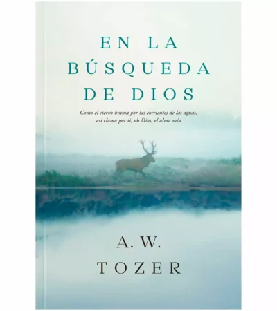 en-la-busqueda-de-dios En la búsqueda de Dios – A. W. Tozer