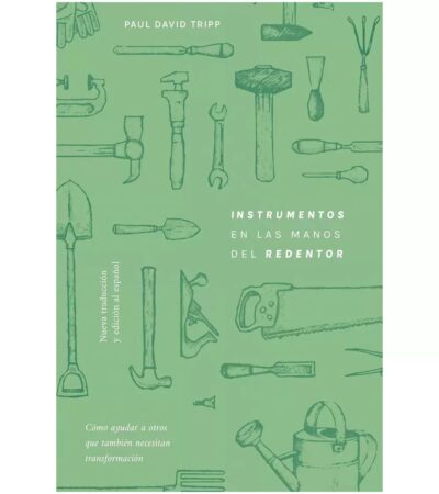 img_3959 Instrumentos en las manos del Redentor - Paul David Tripp