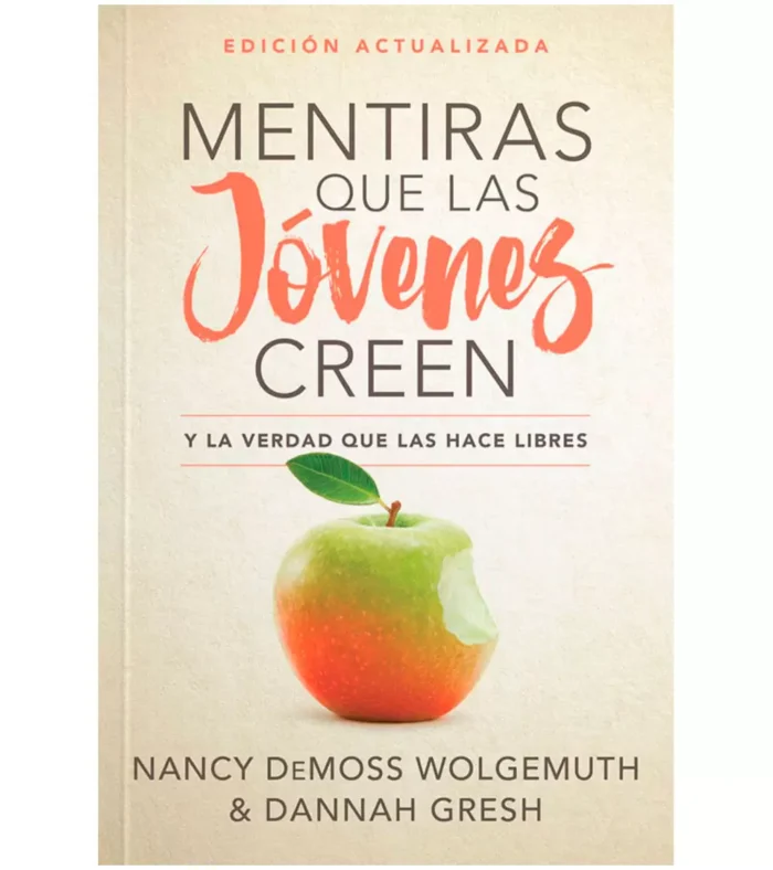 mentiras-que-las-jovenes-creen Mentiras que las jóvenes creen – Nancy Leigh DeMoss