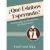 ¿Qué estabas esperando? – Paul David Tripp