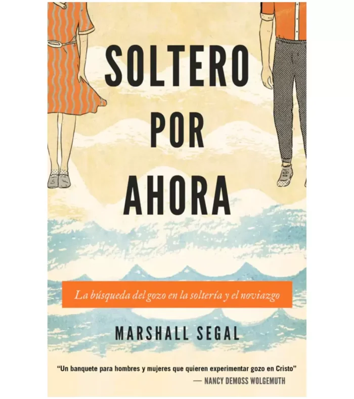 soltero-por-ahora Soltero Por ahora - Marshal Segal