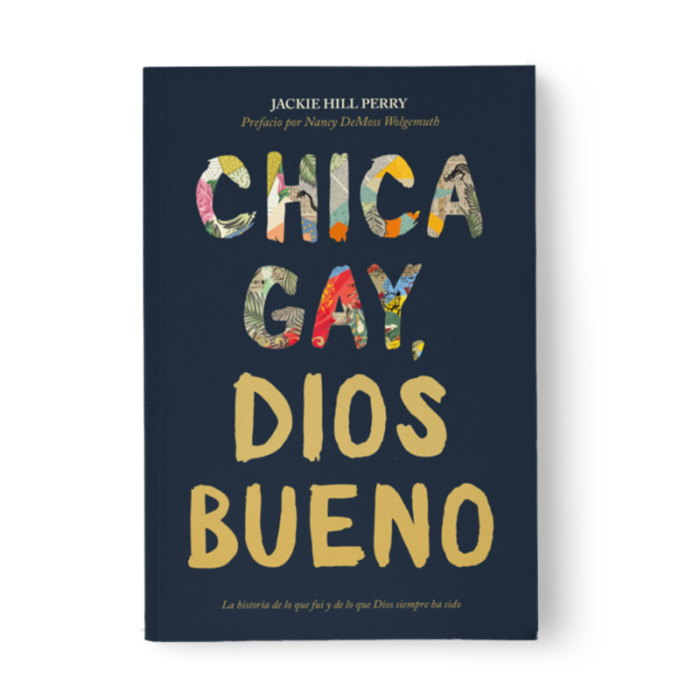 Chica Gay, Dios Bueno - Jackie Hill Perry