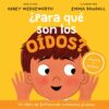 ¿Para qué son los oídos? - Abbey Wedgeworth
