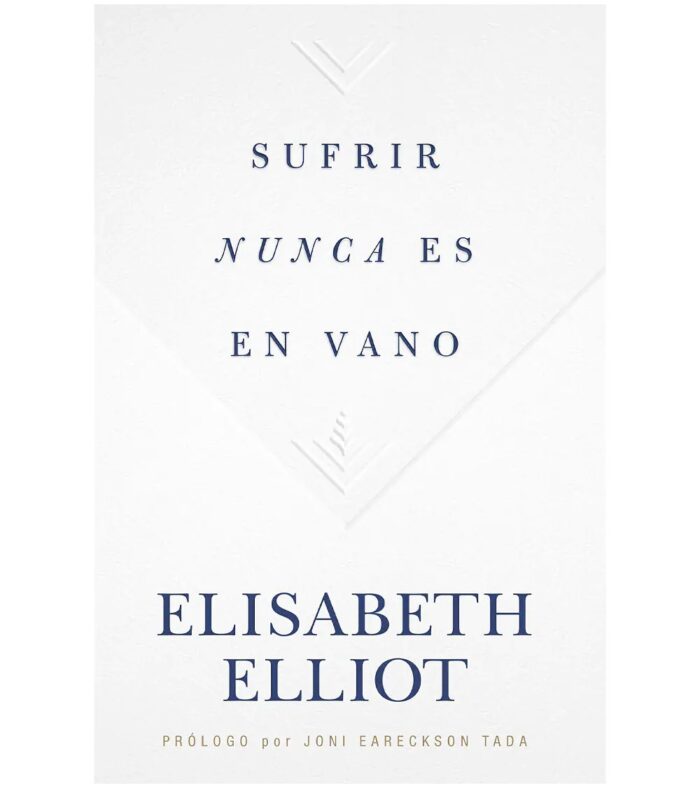 img_2425-2 Sufrir nunca es en vano - Elizabeth Elliot
