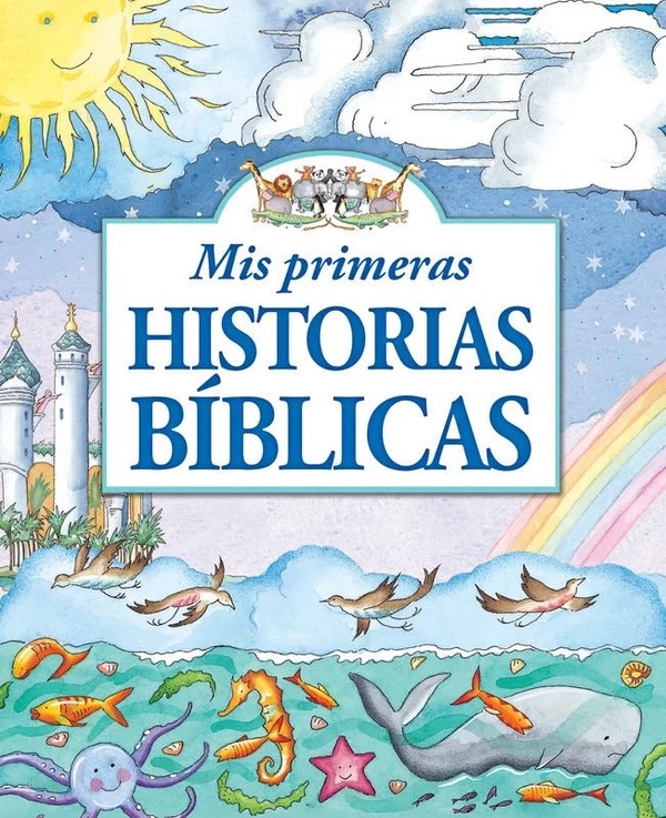 Biblia para pequeñitos - “Mis primeras Historias Bíblicas”