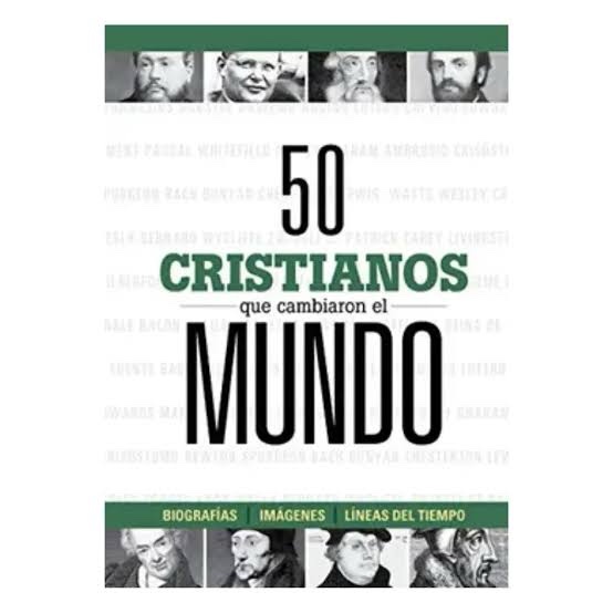 50 Cristianos que cambiaron el mundo -
